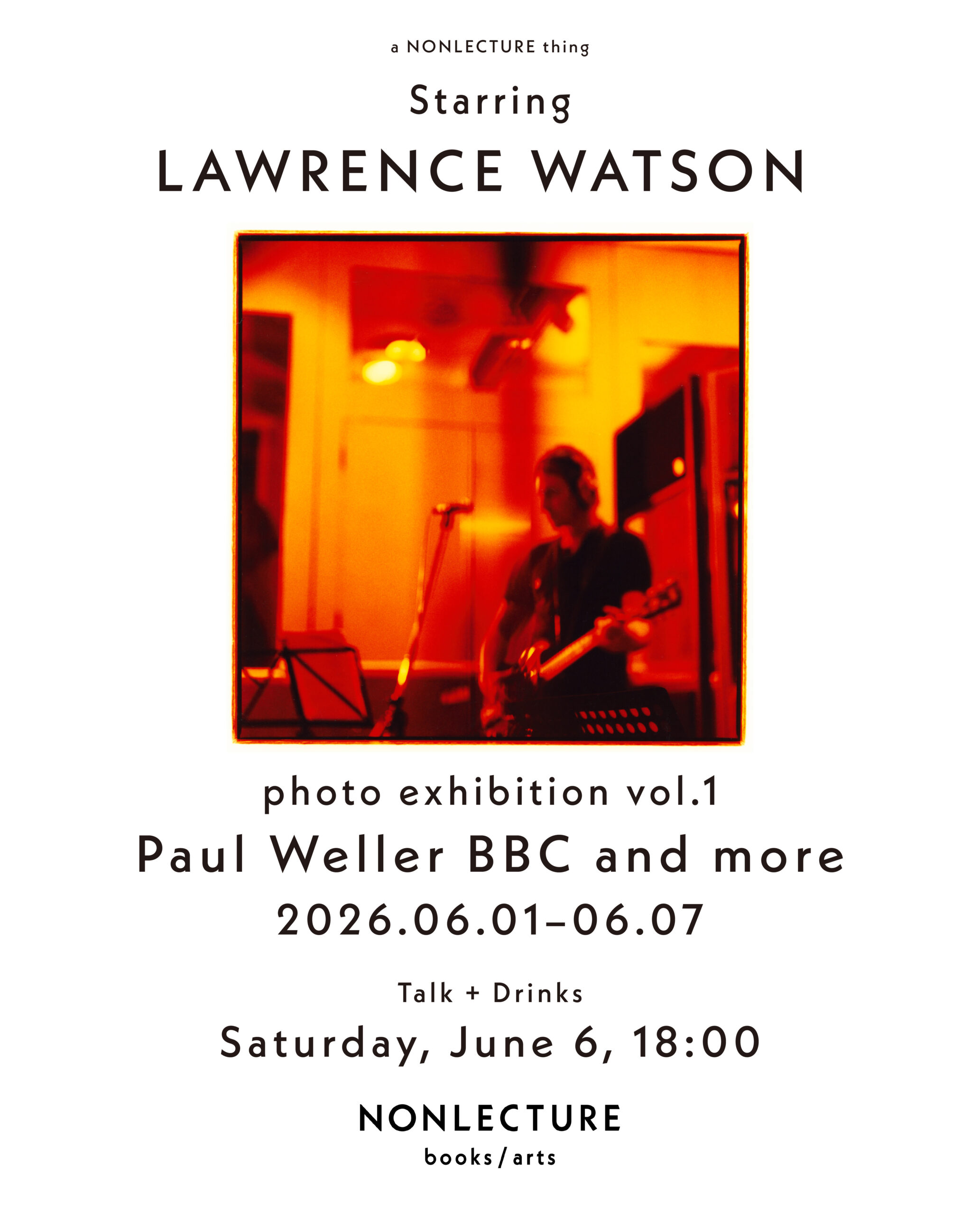 EXHIBITION】6.1-7 Lawrence Watson Photo Exhibition vol.1 “Paul